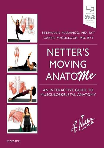 Cover image for Netter's Moving AnatoME: An Interactive Guide to Musculoskeletal Anatomy