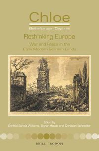 Cover image for Rethinking Europe: War and Peace in the Early Modern German Lands