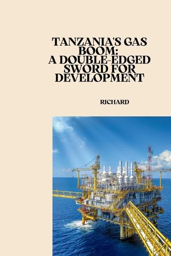 Cover image for Tanzania's Gas Boom