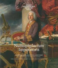 Cover image for Numophylacium Imperatoris: Das Wiener Munzkabinett Im 18. Jahrhundert