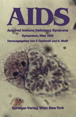 Cover image for AIDS: Acquired Immune Deficiency Syndrome Symposium, Wien 1985