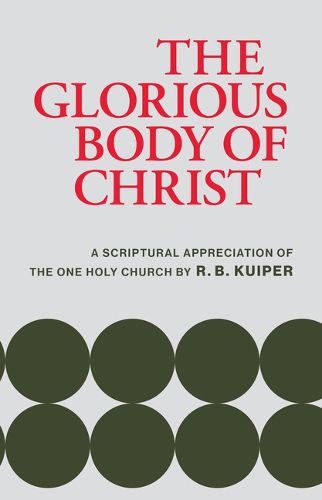 Cover image for The Glorious Body of Christ