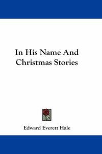 Cover image for In His Name and Christmas Stories