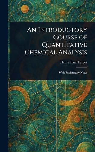 Cover image for An Introductory Course of Quantitative Chemical Analysis