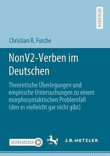 Cover image for NonV2-Verben im Deutschen: Theoretische UEberlegungen und empirische Untersuchungen zu einem morphosyntaktischen Problemfall (den es vielleicht gar nicht gibt)