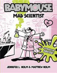 Cover image for Babymouse #14: Mad Scientist