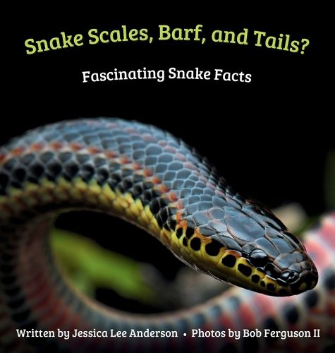 Cover image for Snake Scales, Barf, and Tails? Fascinating Snake Facts