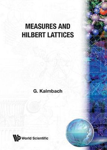 Cover image for Measures And Hilbert Lattices