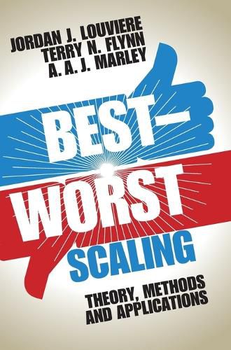 Best-Worst Scaling: Theory, Methods and Applications