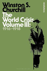 Cover image for The World Crisis Volume III: 1916-1918