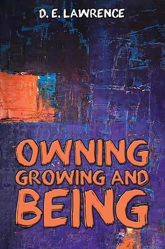 Owning, Growing and Being