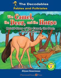 Cover image for The Camel, the Deer, and the Horse