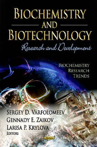 Biochemistry & Biotechnology: Research & Development