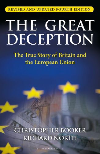 Cover image for The Great Deception: The True Story of Britain and the European Union