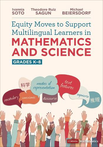 Cover image for Equity Moves to Support Multilingual Learners in Mathematics and Science, Grades K-8