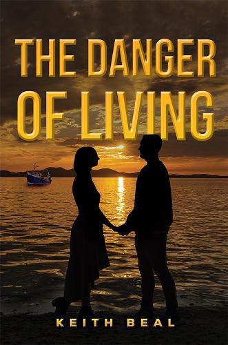 Cover image for The Danger of Living