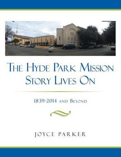 Cover image for The Hyde Park Mission Story Lives on