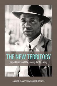 Cover image for The New Territory: Ralph Ellison and the Twenty-First Century