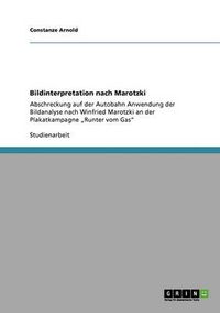Cover image for Bildinterpretation nach Marotzki: Abschreckung auf der Autobahn Anwendung der Bildanalyse nach Winfried Marotzki an der Plakatkampagne  Runter vom Gas