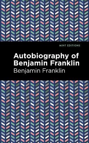 Cover image for The Autobiography of Benjamin Franklin