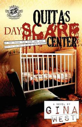 Cover image for Quita's Dayscare Center (The Cartel Publications Presents)