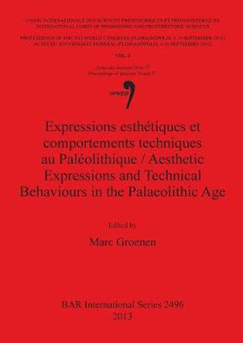 Cover image for Expressions esthetiques et comportements techniques au Paleolithique / Aesthetic Expressions and Technical Behaviours in the Palaeolithic Age