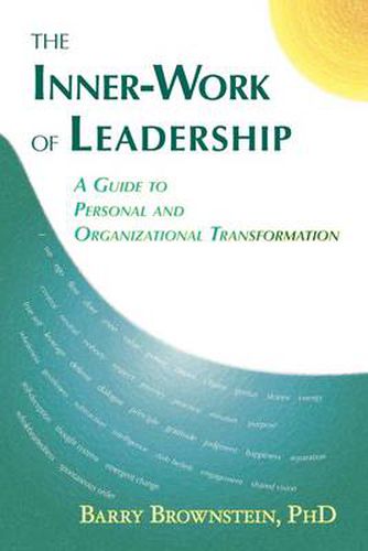 Cover image for The Inner-work of Leadership: A Guide to Personal and Organizational Transformation