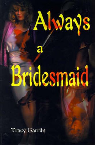 Cover image for Always a Bridesmaid