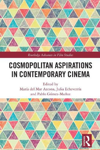 Cover image for Cosmopolitan Aspirations in Contemporary Cinema