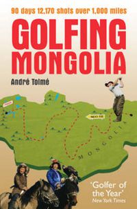 Cover image for Golfing Mongolia
