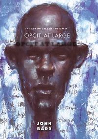 Cover image for Opcit at Large: Book Two of The Adventures of Ibn Opcit