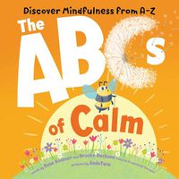 Cover image for ABCs of Calm: Discover Mindfulness from A-Z