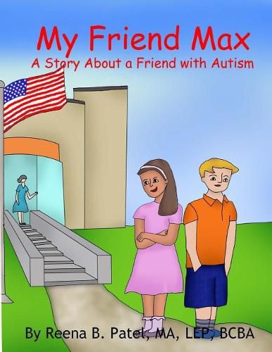 Cover image for My Friend Max: A Story About a Friend with Autism