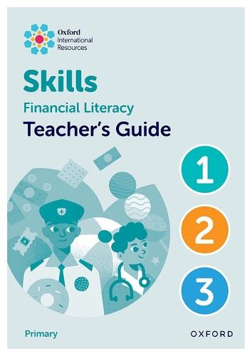 Cover image for Oxford International Skills: Financial Literacy: Teacher's Guide 1-3