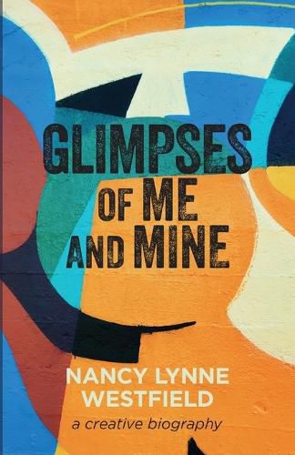 Cover image for Glimpses of Me and Mine