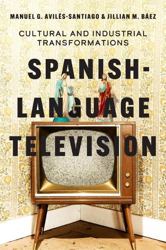 Cover image for Spanish-Language Television