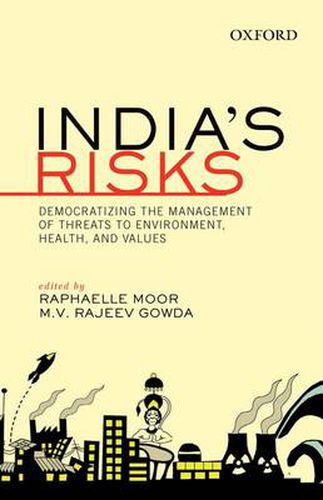 Cover image for India's Risks: Democratizing the Management of Threats to Environment, Health, and Values