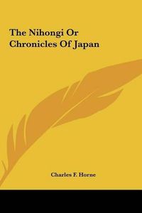 Cover image for The Nihongi or Chronicles of Japan