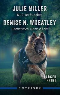 Cover image for K-9 Defender/Hometown Homicide