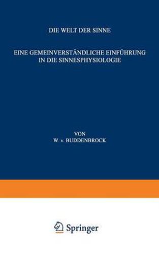 Cover image for Die Welt der Sinne: Eine Gemeinverstandliche Einfuhrung in die Sinnesphysiologie