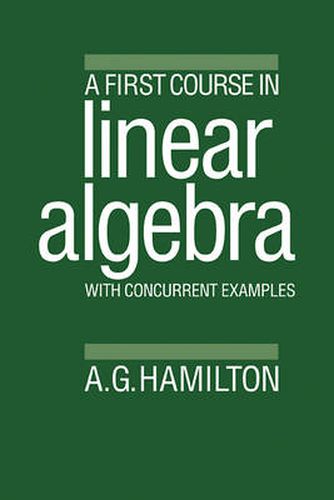 Cover image for A First Course in Linear Algebra: With Concurrent Examples