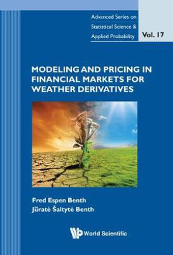 Cover image for Modeling And Pricing In Financial Markets For Weather Derivatives