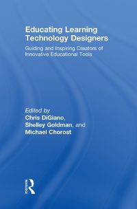 Cover image for Educating Learning Technology Designers: Guiding and Inspiring Creators of Innovative Educational Tools