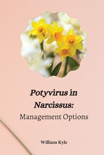 Cover image for Potyvirus in Narcissus Management Options