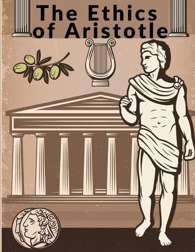 Cover image for The Ethics of Aristotle