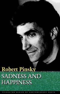 Cover image for Sadness and Happiness: Poems by Robert Pinsky