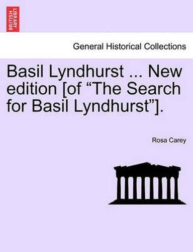 Cover image for Basil Lyndhurst ... New Edition [Of the Search for Basil Lyndhurst].