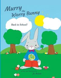 Cover image for Murry the Worry Bunny