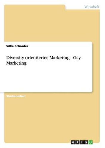 Cover image for Diversity-orientiertes Marketing - Gay Marketing