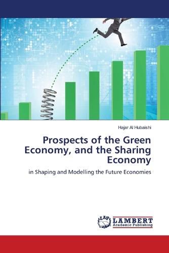 Prospects of the Green Economy, and the Sharing Economy
